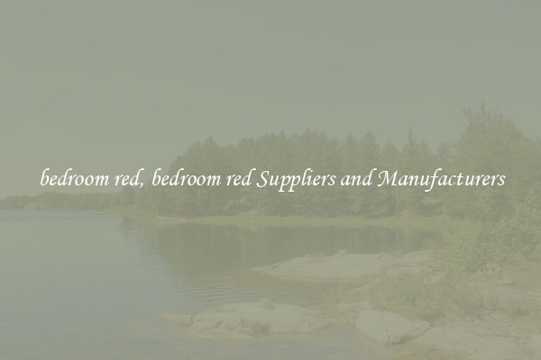 bedroom red, bedroom red Suppliers and Manufacturers