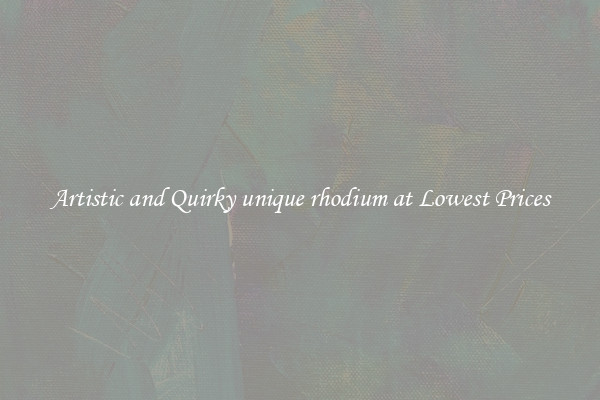 Artistic and Quirky unique rhodium at Lowest Prices