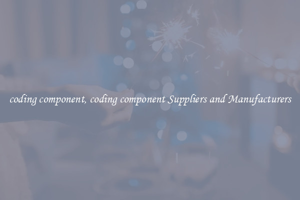 coding component, coding component Suppliers and Manufacturers