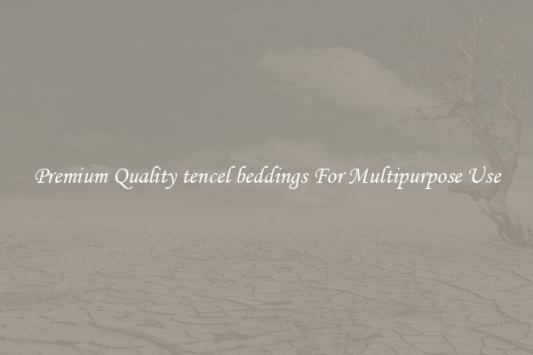 Premium Quality tencel beddings For Multipurpose Use